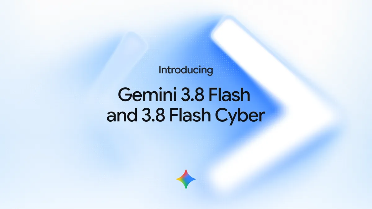Google Launches Gemini 3.8 Flash: Token Costs and Cyber Access Behind the Low Price